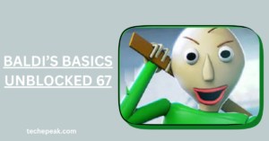 Baldi’s Basics Unblocked 67: The Ultimate Guide for Safe and Fun Gameplay