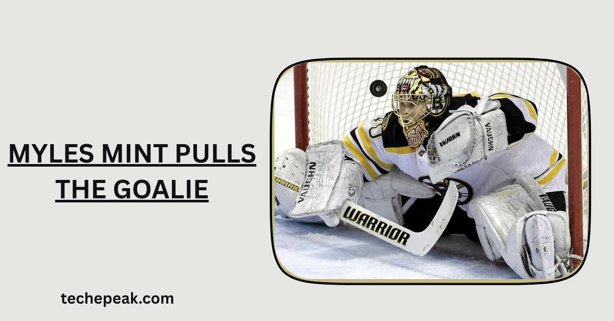 Myles Mint Pulls the Goalie executing a late-game strategy on the ice