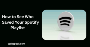 How to See Who Saved Your Spotify Playlist: Real and Working Methods