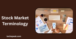 Stock Market Terminology: Key Terms You Need to Know