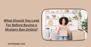 What Should You Look For Before Buying a Mystery Box Online?