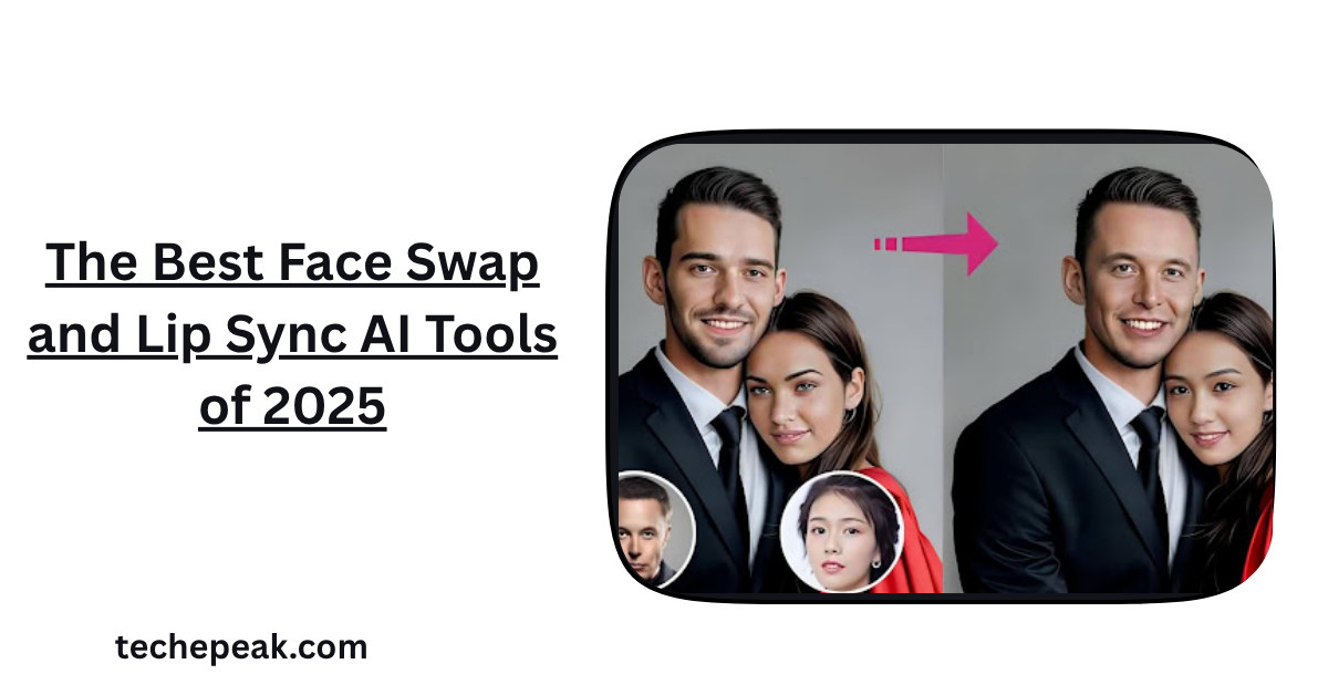 Face Swap and Lip Sync AI tools