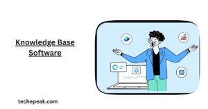 Knowledge Base Software: Organizing Knowledge for Better Efficiency