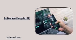 Software Keepho5ll: Boost Your Productivity and Streamline Workflows