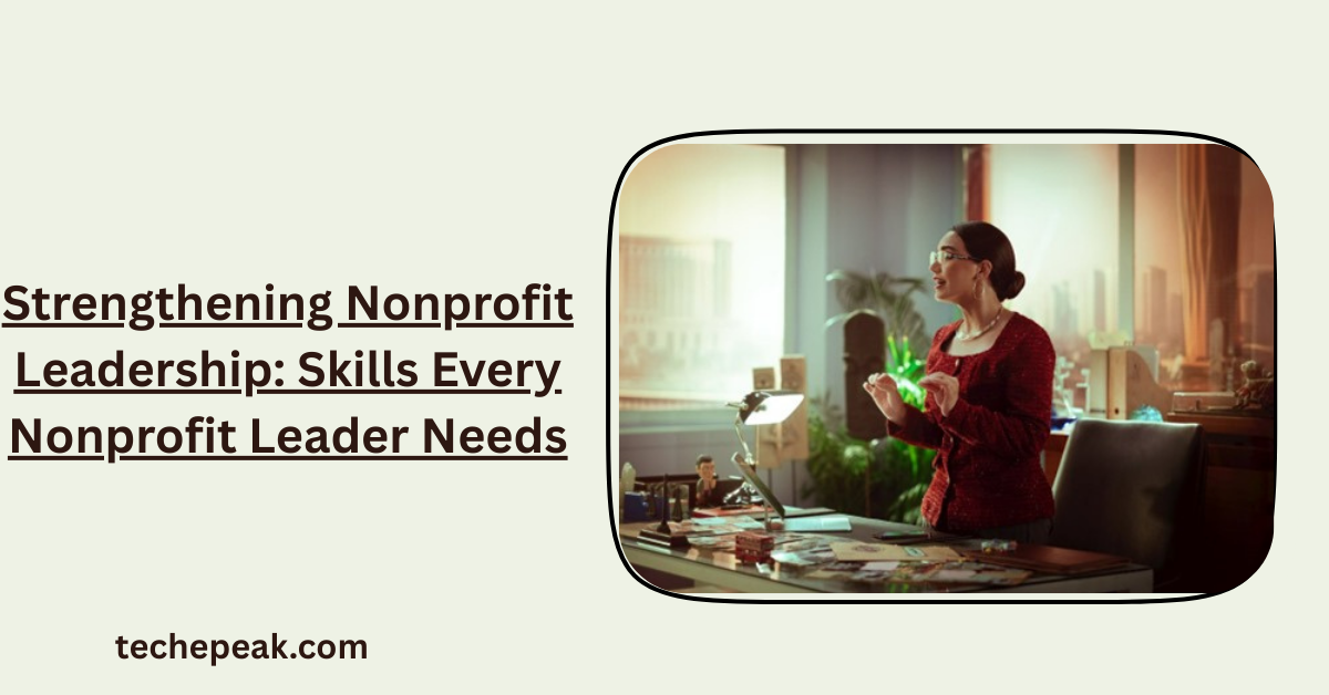 Strengthening Nonprofit Leadership