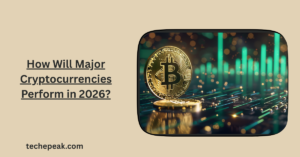 How Will Major Cryptocurrencies Perform in 2026? A Wild Prediction