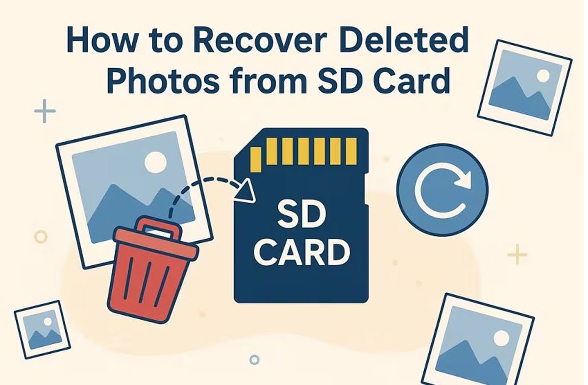 Guide to Recovering Deleted Photos from an SD Card [2026 Updated]